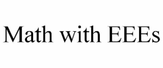 MATH WITH EEES