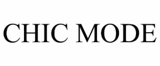CHIC MODE