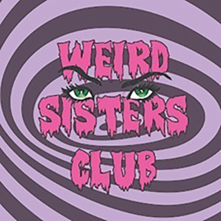 WEIRD SISTERS CLUB