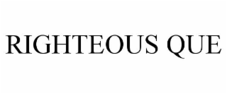 RIGHTEOUS QUE