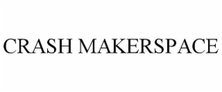 CRASH MAKERSPACE