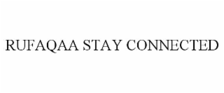RUFAQAA STAY CONNECTED