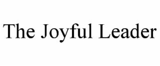 THE JOYFUL LEADER