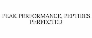 PEAK PERFORMANCE, PEPTIDES PERFECTED