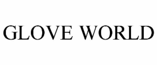 GLOVE WORLD