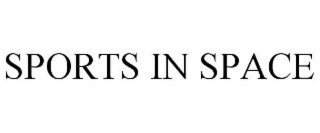 SPORTS IN SPACE