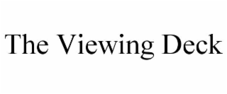 THE VIEWING DECK