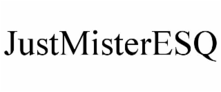 JUSTMISTERESQ