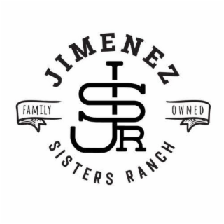 JSR; JIMENEZ; SISTERS RANCH; FAMILY; OWNED