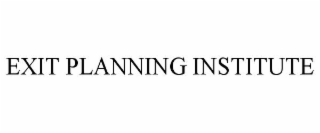 EXIT PLANNING INSTITUTE