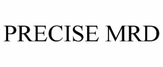 PRECISE MRD