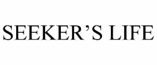 SEEKER'S LIFE