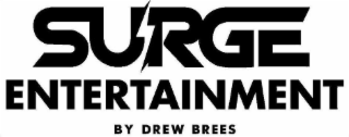 SURGE ENTERTAINMENT BY DREW BREES