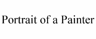 PORTRAIT OF A PAINTER