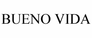 BUENO VIDA