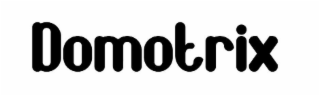 DOMOTRIX