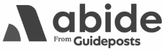 A ABIDE FROM GUIDEPOSTS