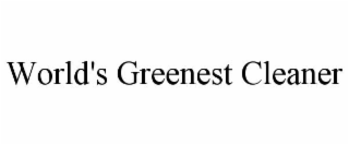 WORLD'S GREENEST CLEANER