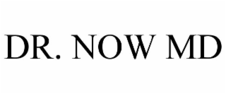 DR. NOW MD