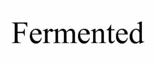 FERMENTED