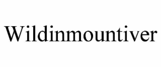 WILDINMOUNTIVER