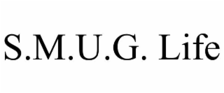 S.M.U.G. LIFE