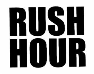 RUSH HOUR