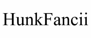 HUNKFANCII