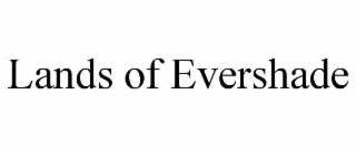 LANDS OF EVERSHADE
