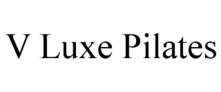 V LUXE PILATES