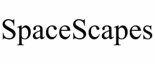 SPACESCAPES