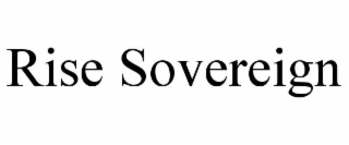 RISE SOVEREIGN