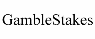 GAMBLESTAKES
