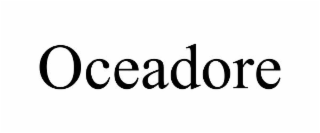 OCEADORE