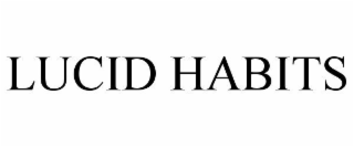 LUCID HABITS