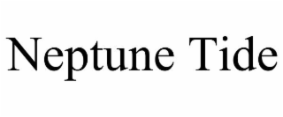 NEPTUNE TIDE