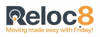 RELOC8 MOVING MADE EASY WITH FRIDAY!