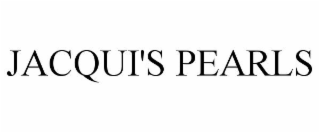 JACQUI'S PEARLS