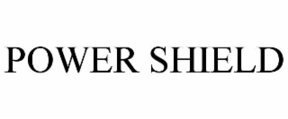 POWER SHIELD