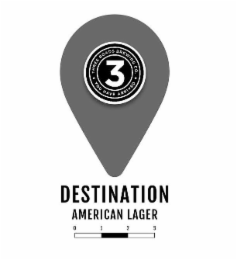 THREE ROADS BREWING CO. YOU HAVE ARRIVED DESTINATION AMERICAN LAGER 0 1 2 3