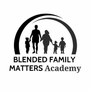 BLENDED FAMILY MATTERS ACADEMY