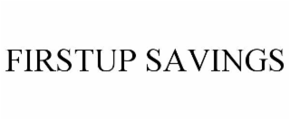 FIRSTUP SAVINGS