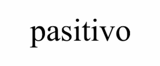PASITIVO