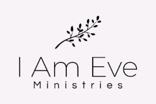 I AM EVE MINISTRIES