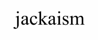 JACKAISM