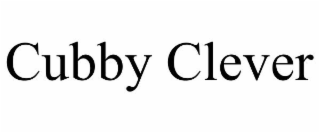 CUBBY CLEVER