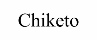 CHIKETO
