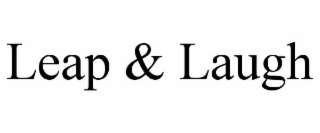 LEAP & LAUGH