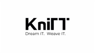 KNITT DREAM IT. WEAVE IT.