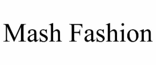 MASH FASHION